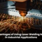Laser-Welding-Machines-in-Industrial-Applications